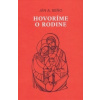 Hovoríme o rodine (4. vydanie) - Ján Augustín Beňo