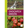 Rez a strihanie ovocných drevín - Grossmann Gerd
