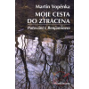 Moje cesta do ztracena - Martin Vopěnka