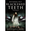 Nothing But Blackened Teeth