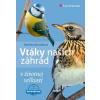 Vtáky našich záhrad v životnej veľkosti (Daniela Straußová)