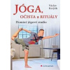 Jóga, očista a rituály - Domácí jógové studio - Krejčík Václav
