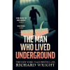 The Man Who Lived Underground - Richard Wright