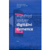 Digitální demence - Manfred Spitzer