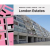 London Estates: Modernist Council Housing 1946-1981