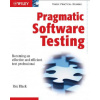 Pragmatic Software Testing - Becoming an Effective and Efficient Test Professional