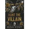 Hunt the Villain - Kent Rina