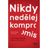 Nikdy nedělej kompromis - Chris Voss