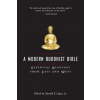 A Modern Buddhist Bible: Essential Readings from East and West
