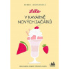 Léto v Kavárně nových začátků - Debbie Johns