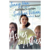 Ashes to Ashes - Jenny Han, Siobhan Vivian