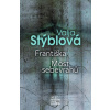 Františka Most sebevrahů - Stýblová Valja