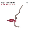 Magic Moments 18 - In The Spirit Of Jazz (CD)