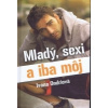 Mladý, sexi a iba môj - Ivana Ondriová