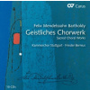 Felix Mendelssohn-Bartholdy - Geistliches Chorwerk - Motetten, Psalmen, Choralkantaten, Lobgesang (10CD) (Monica Groop, Werner Güra, Michael Volle, Julia Hamari, Krisztina Laki, Kammerchor Stuttgart,