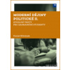 Moderní dějiny politické II - Daniel Křivánek