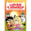 Luštění o hradech v Čechách i na Slovensku - Eva Rémišová
