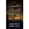 Nakoniec príde smrť - Christie Agatha