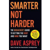 Smarter Not Harder - Dave Asprey, HarperCollins Publishers