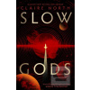 Slow Gods (Claire North)