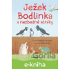 E-kniha Ježek Bodlinka a nezbedné straky - Tereza Hepburn