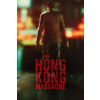 The Hong Kong Massacre
