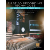 First 50 Recording Techniques You Should Know to Track Music (Brožovaná)