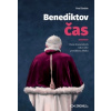 Benediktov čas - Osem dramatických rokov jeho pontifikátu zblízka