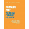Primární péče - Všeobecné praktické lékařství - Bohumil Seifert, Martin Seifert, Svatopluk Býma