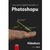 Upravujeme digitální fotografie ve Photoshopu + DVD