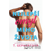 Nejlepší omyl mého života - T. Gephart