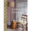 Upholstery School (Sonnaz Nooranvary) Upholstery School (Sonnaz Nooranvary)