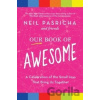 Our Book of Awesome - Neil Pasricha