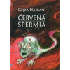 Červená spermia - Hajdani Gejza