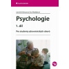 Psychologie 1. díl - Pro studenty zdravotnických oborů - Jarmila Kelnarová