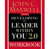 Developing the Leader Within You 2.0 Workbook