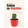 Kaktus na Valentína