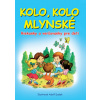 Kolo, kolo mlynské (Adolf Dudek)
