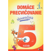 Domáce precvičovanie slovenčina 5.ročník