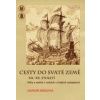 Cesty do Svaté země - Kšicová Danuše