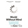 World Without Mind - Franklin Foer