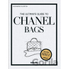 The Ultimate Guide to Chanel Bags - Alexandra Fullerton