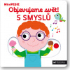 MiniPEDIE Objevujeme svět! 5 smyslů - Nathalie Choux