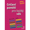 Cvičení paměti pro každý věk - Jitka Suchá