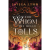 For Whom the Belle Tolls - Jaysea Lynn
