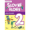 Slovné úlohy precvičovanie - matematika 2.ročník - Vlasta Kuklišová