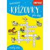 Senzačné krížovky pre deti - autor neuvedený