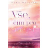 Vše, čím pro mě jsi - Welling Nora