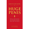 How to Live with a Huge Penis (Richard Jacob,Owen Thomas)(Brožovaná)