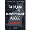 Pátrání po Schrödingerově kočce - John Gribbin